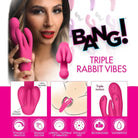 BANG! Rabbit BANG! 10x Triple Rabbit Silicone Vibrator at the Haus of Shag