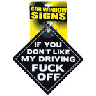 If You Don’t Like My Driving Fuck Off Car Window Signs - Greeting Card