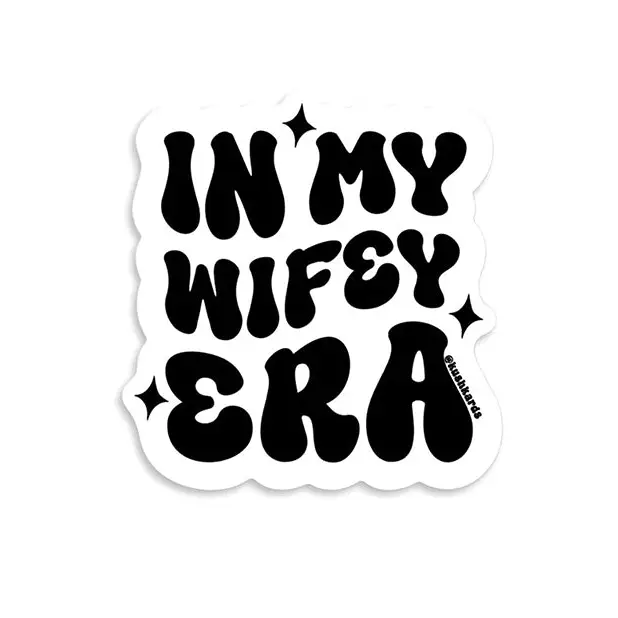 In My Wifey Era Sticker - Pack of 3 - Novelties