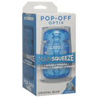 Main Squeeze Pop-Off Optix Clear Stroker with adjustable pressure for personalized pleasure