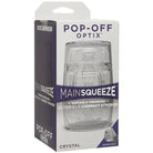 Main Squeeze POP-OFF OPTIX Clear Stroker - Adjustable clear plastic male masturbation device