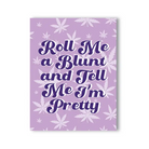 Roll Me A Blunt 420 Greeting Card - Party Supplies