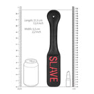 Shots Ouch Slave Paddle - Black paddle with ’SLAVE’ in red