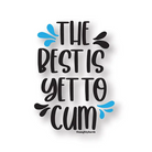 Yet 2 Cum Naughty Sticker - Pack Of 3 - Body Stickers