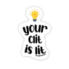 Your Clit is Lit Sticker 3-Pack - Body Stickers